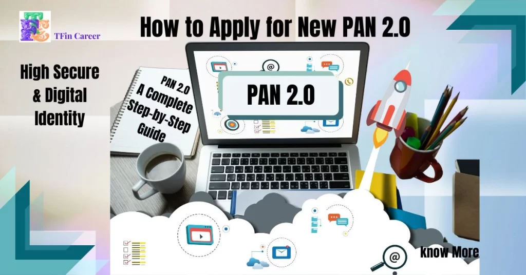 How to Apply for PAN 2.0 Online: A Step-by-Step Guide for 2025