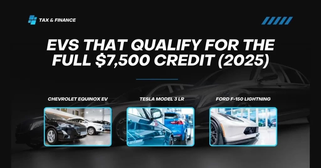 EVs That Qualify for the Full $7,500 Credit