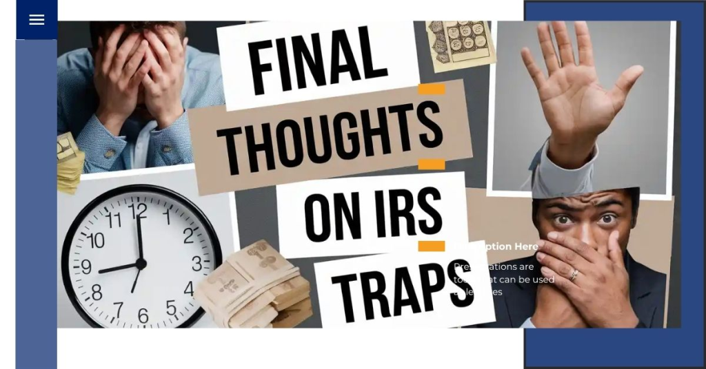Final Thoughts on IRS Tax Traps