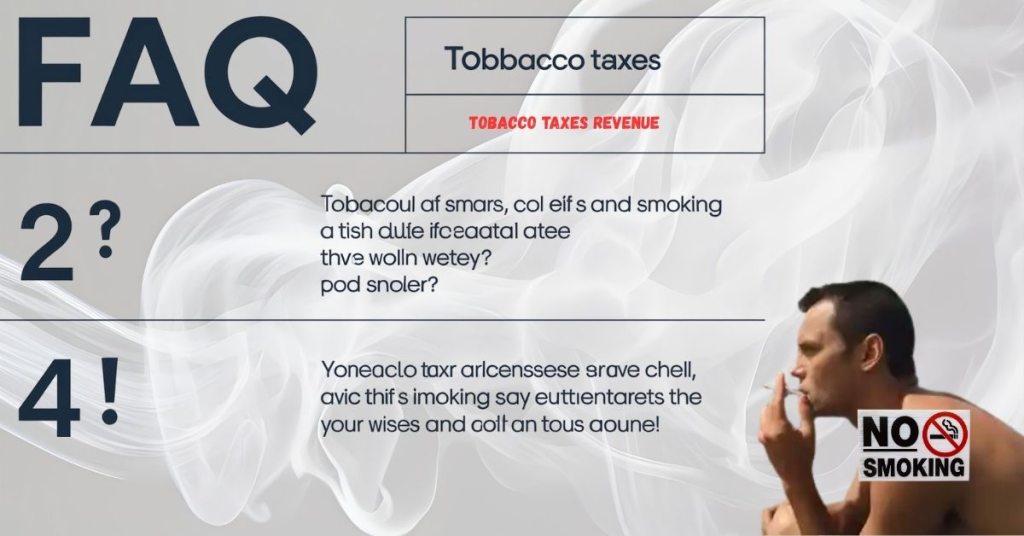 FAQ Section on Tobacco Taxes