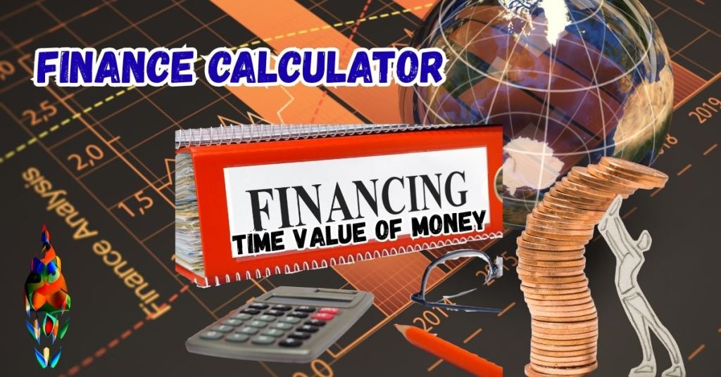 Finance Calculator - Time Value of Money
