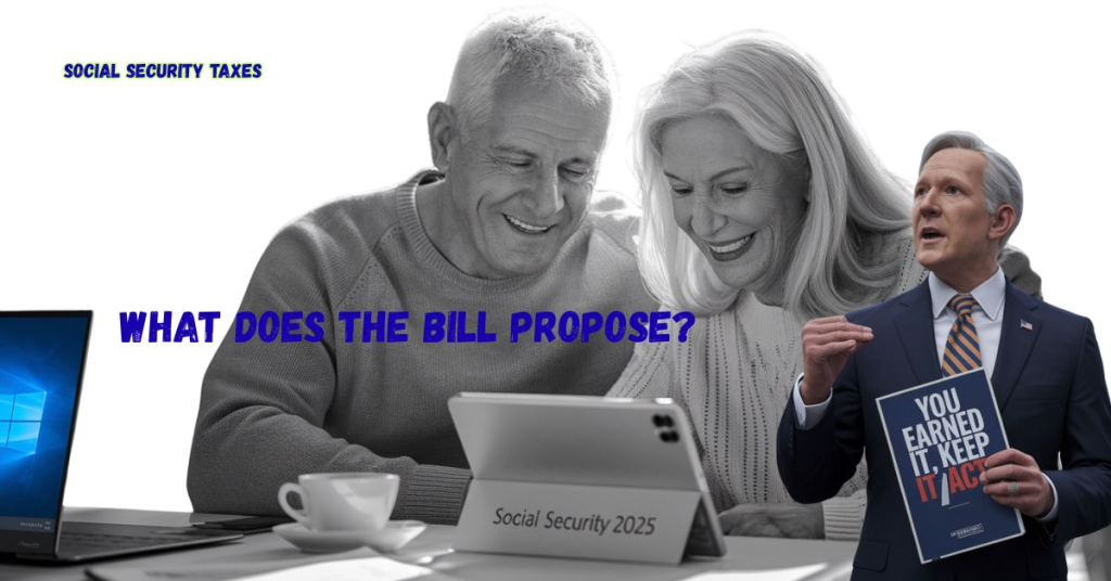 Social Security Taxes- What Does the Bill Propose