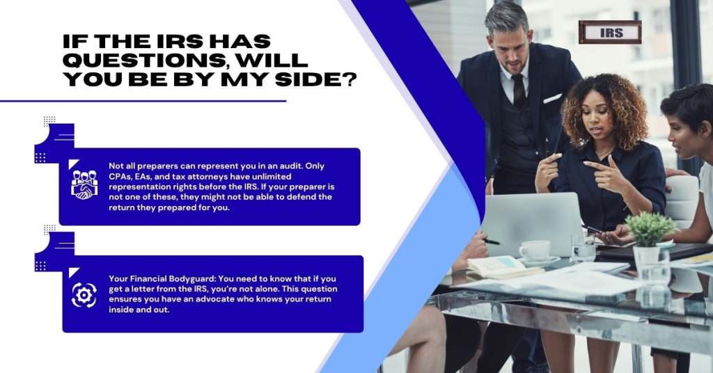 If the IRS has questions, will you be by my side