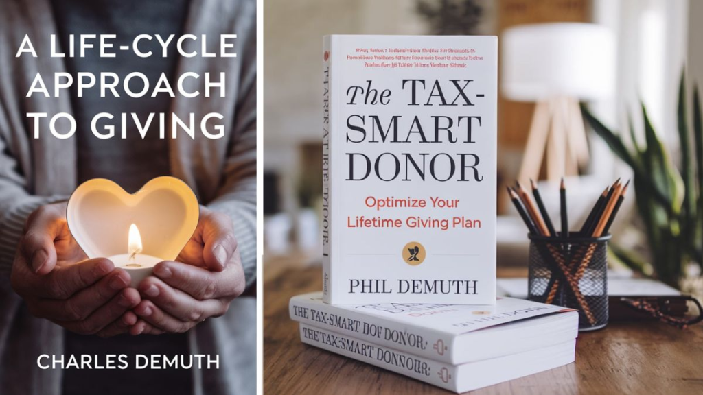 The Tax-Smart Donor: Optimize Your Lifetime Giving Plan