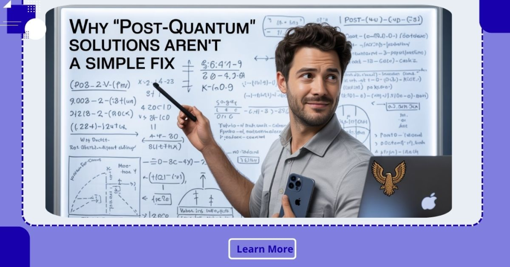 Why “post-quantum” solutions aren’t a simple fix