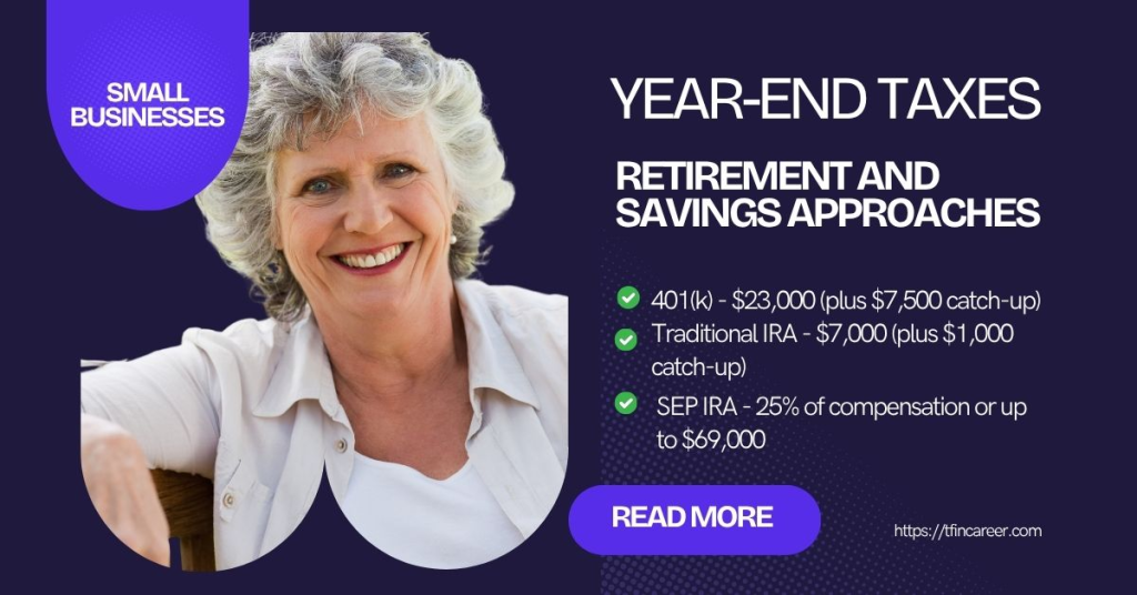 Year-End Taxes Retirement and Savings Approaches