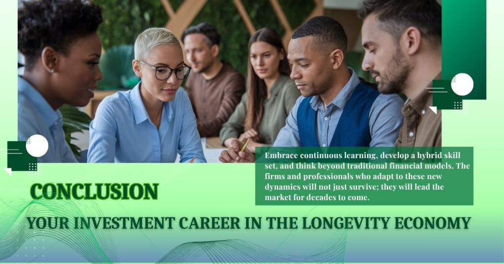 Conclusion - Your Investment Career in the Longevity Economy