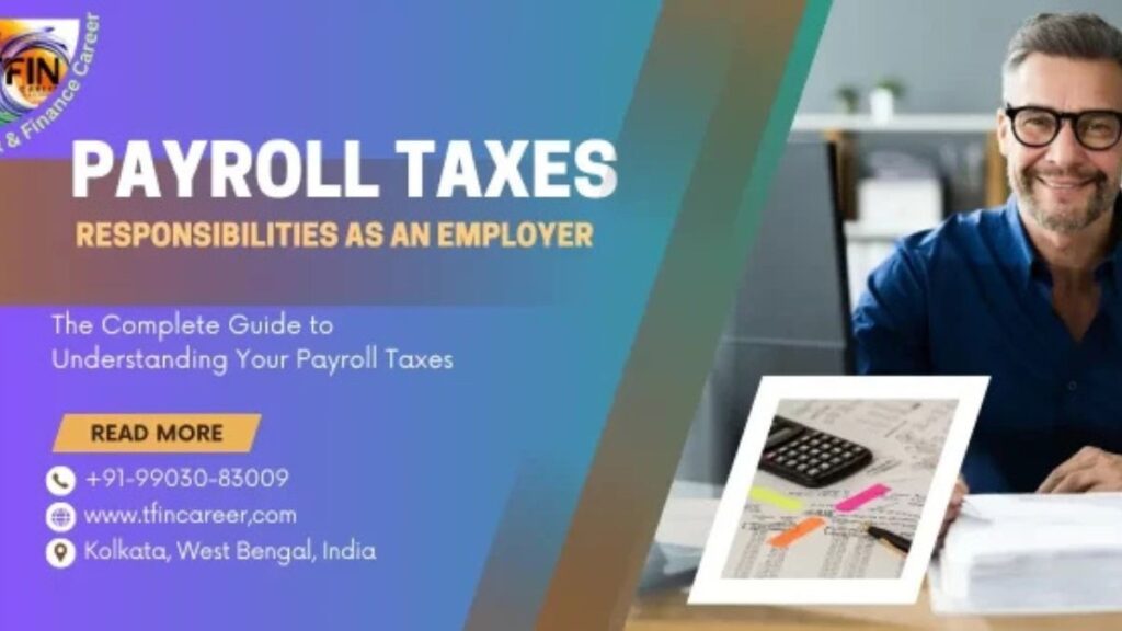 Payroll taxes: Ultimate Guide of Your Responsibilities as an Employer