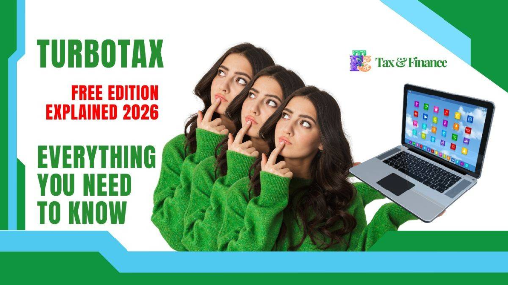 TurboTax Free Edition Explained 2026: Everything You Need To Know