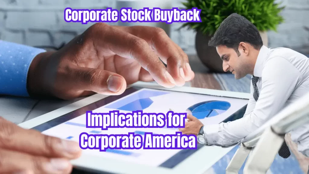 Corporate Stock Buybaqck: Implications for Corporate America