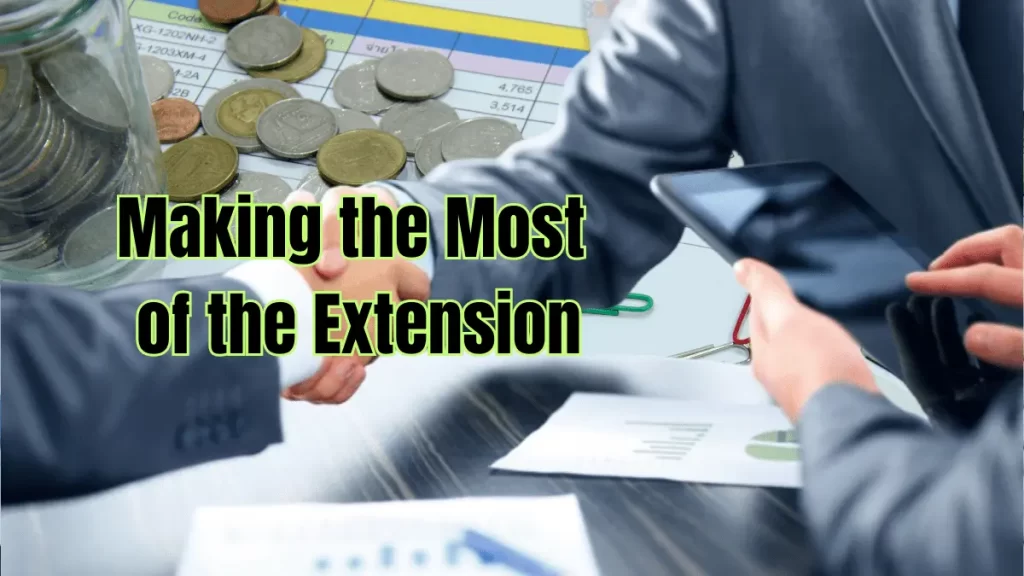 Tax Deadline Extension: Making the Most of the Extension