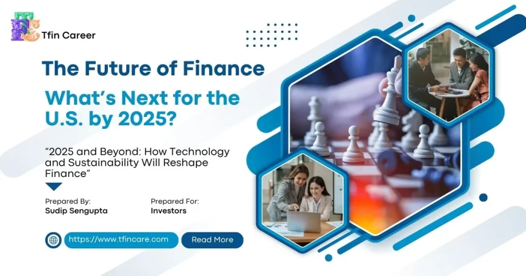 The Future of Finance: What’s Next for the U.S. by 2025?