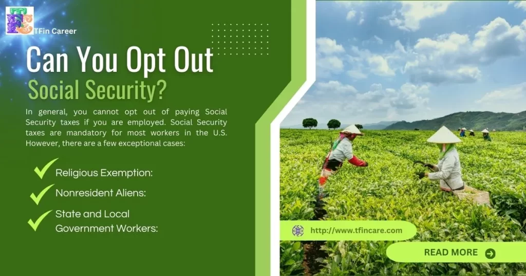 Can You Opt Out of Social Security?