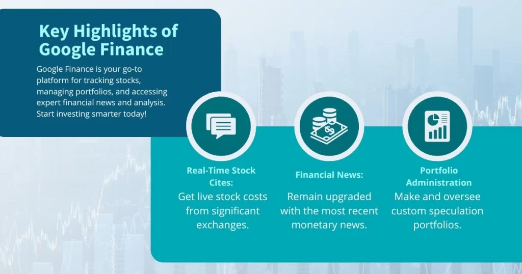 Is Google Finance good: Key Highlights of Google Finance