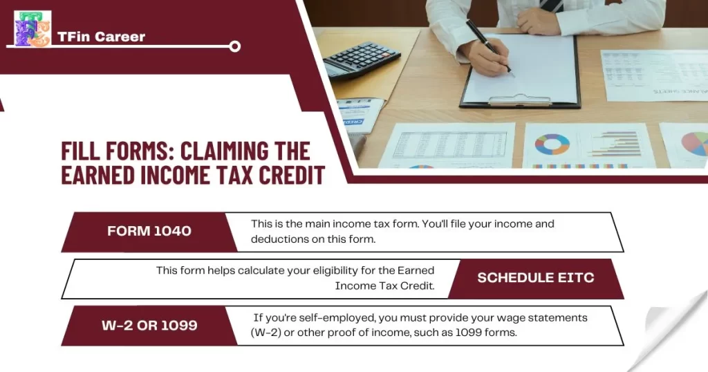 Forms to File When Claiming the Earned Income Tax Credit