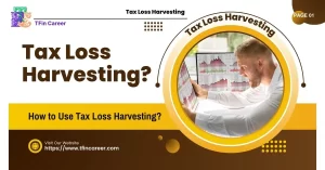 Beat the Tax: How to Use Tax Loss Harvesting for Maximum Savings in 2024 - 2025