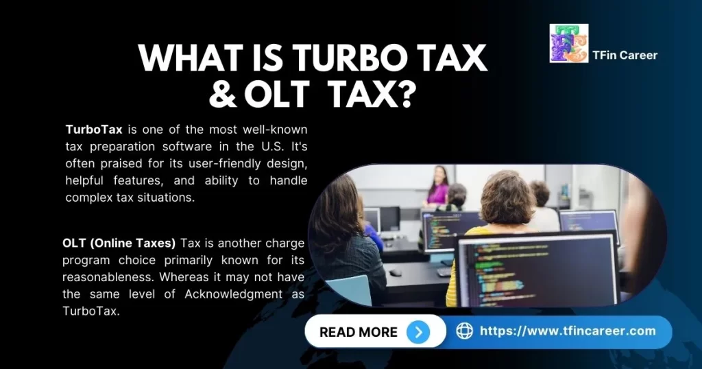 Tax Software: What is Turbo Tax and OLT Tax?