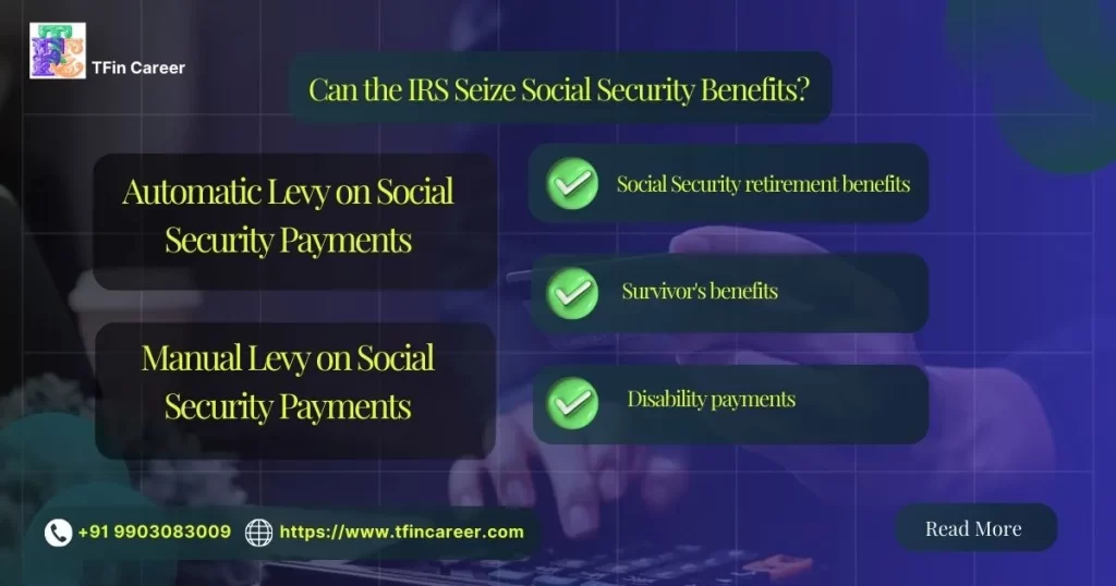 Social Security Payments: Can the IRS Seize Social Security Benefits?