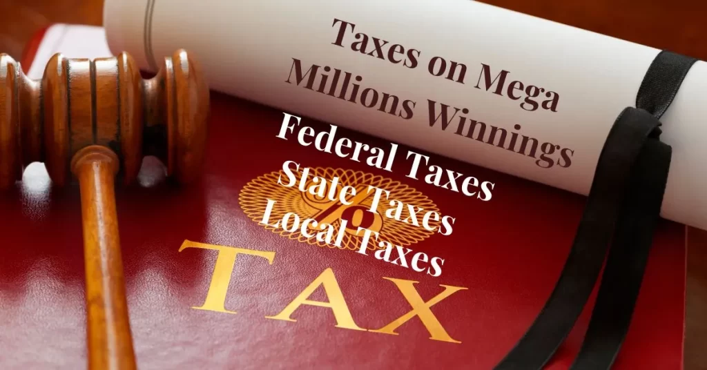 Taxes on Mega Millions Winnings