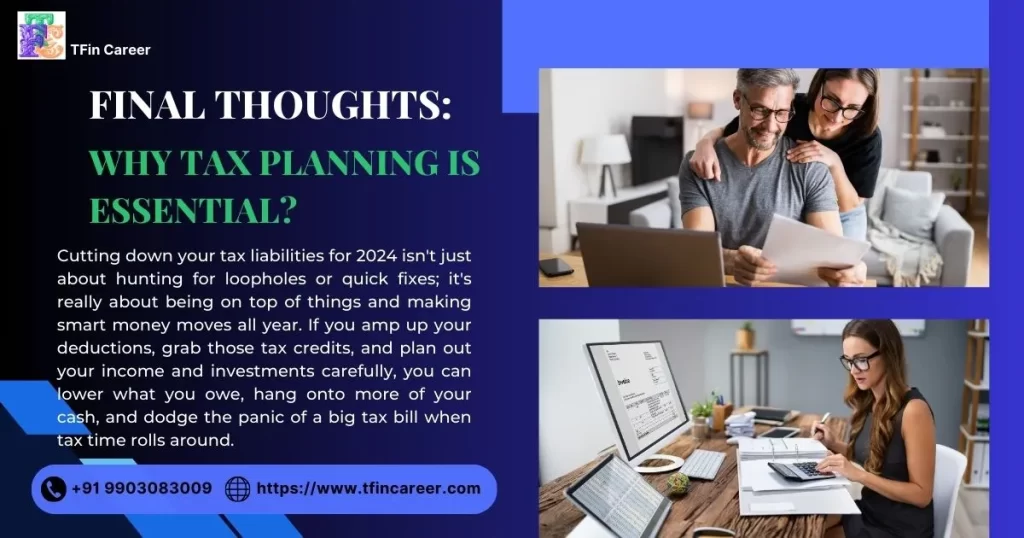 Tax liabilities for 2024: Final Thoughts Why Tax Planning is Essential