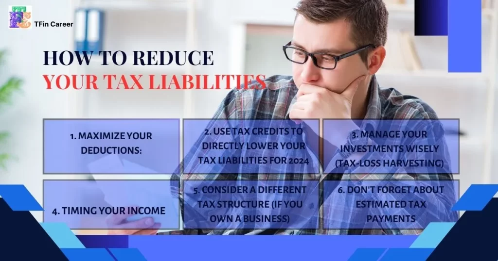 How to Reduce Your Tax Liabilities for 2024: Tax Planning Strategies