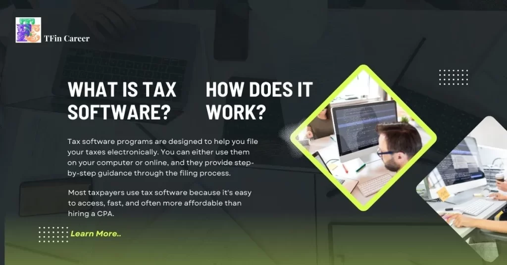 The Best Tax Software 2025 - What is Tax Software, and How Does It Work?