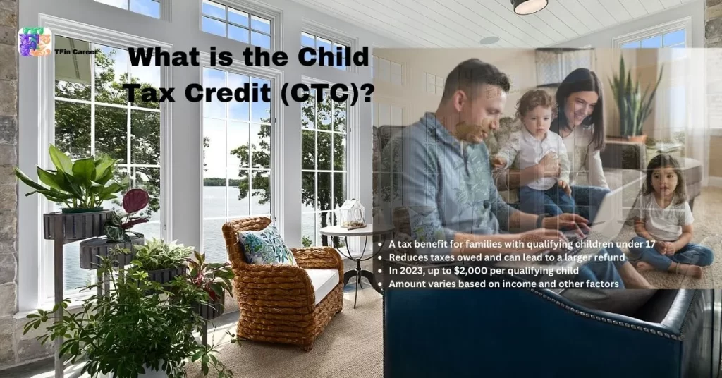 2025 Child Tax Credit: What Exactly is the Child Tax Credit?