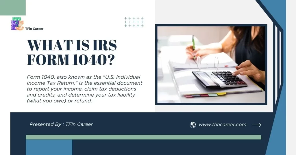 What is IRS Form 1040?