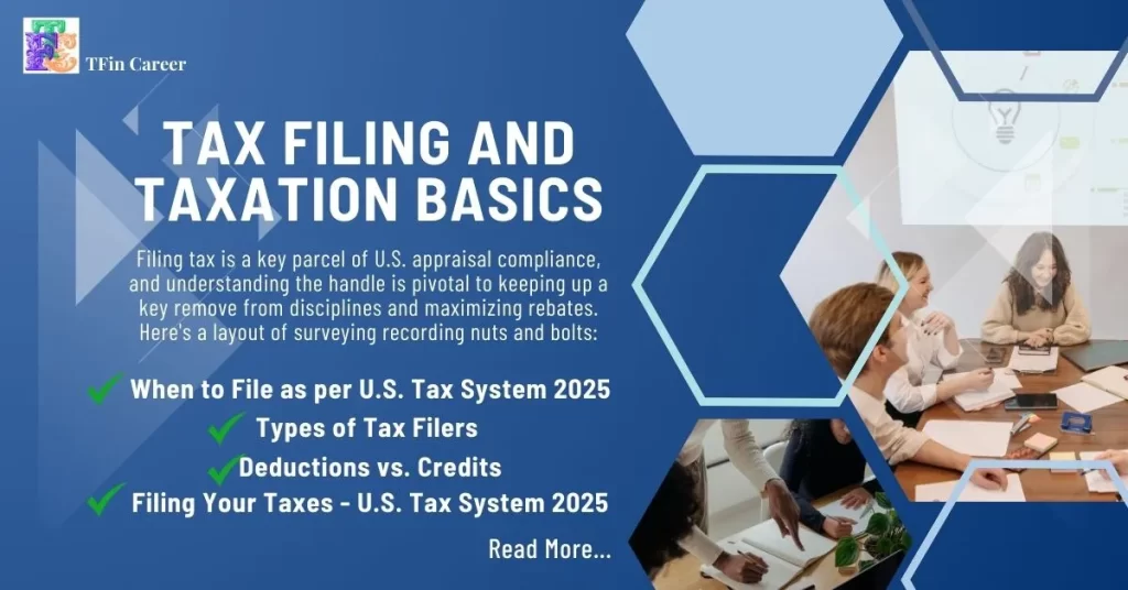 Understanding Tax Filing and Taxation Basics