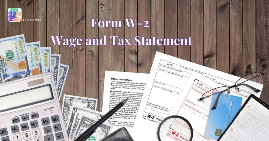 IRS Tax and Financial Forms: Form W-2 - Wage and Tax Statement