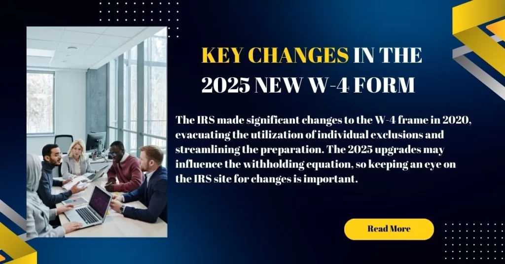 Key Changes in the 2025 New W-4 Form