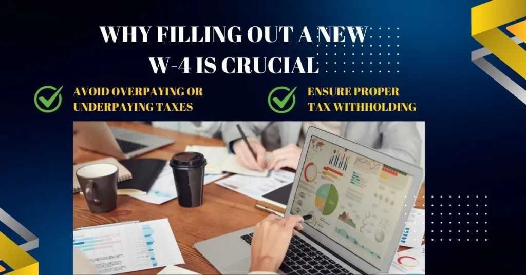 Why Filling Out a New W-4 Is Crucial