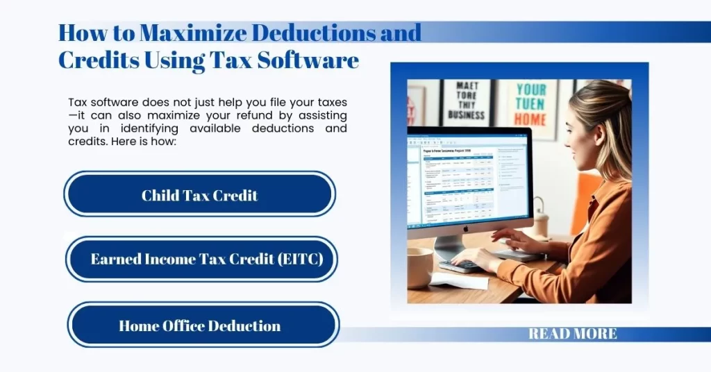 How to Maximize Deductions and Credits Using Tax Software