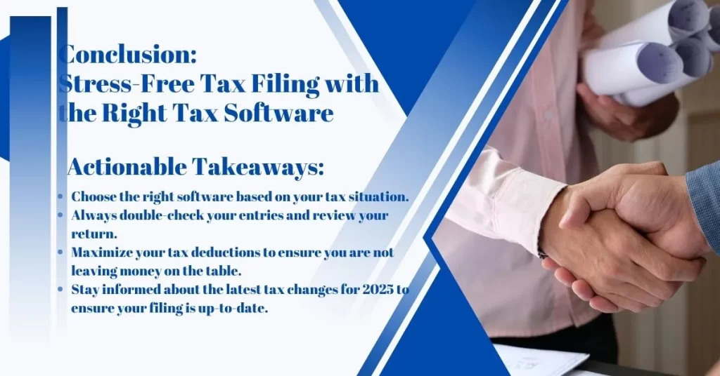 Conclusion: Stress-Free Tax Filing with the Right Tax Software