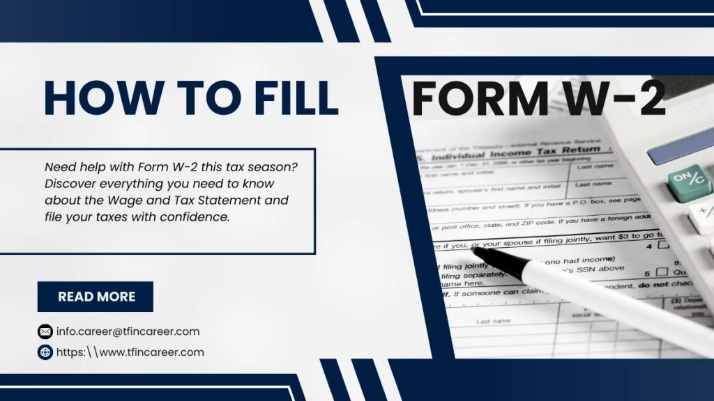 How to Fill Out Form W-2: All About the Wage and Tax Statement 1 How to Fill Out Form W-2 - All About the Wage and Tax Statement