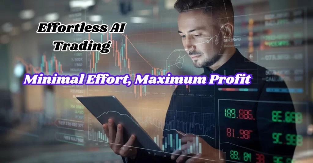 AI Trader: Minimal Effort, Maximum Profit