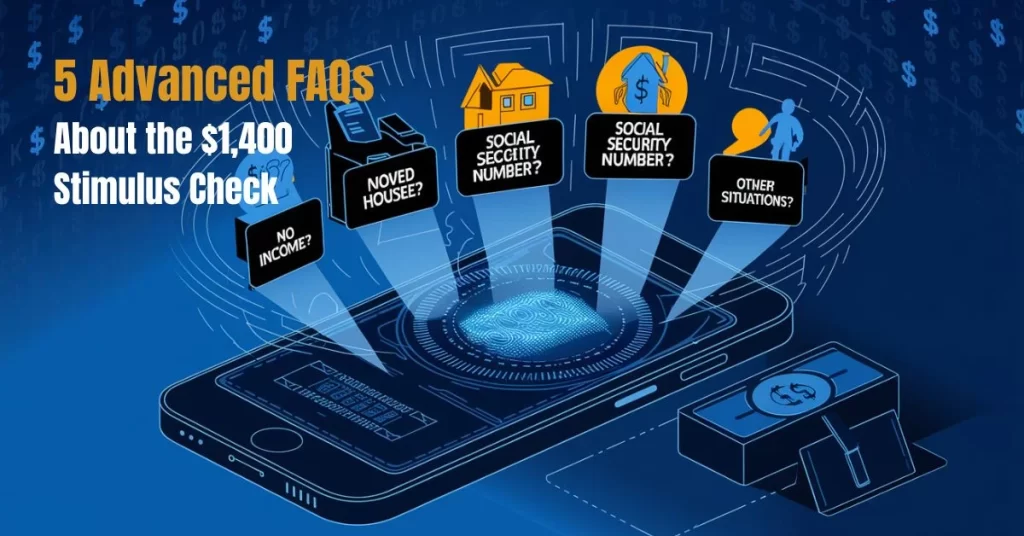 5 Advanced FAQs About the $1,400 Stimulus Check