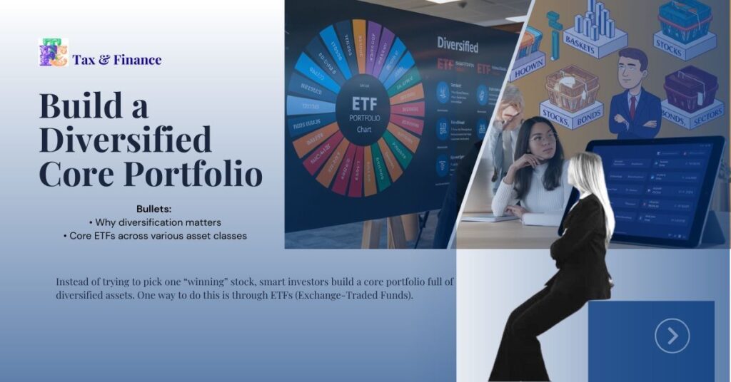 Build a Diversified Core Portfolio — The Backbone of Your Strategy