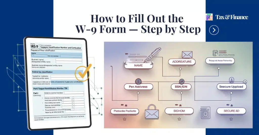 How to Fill Out a W-9 Form — Step-by-Step Tutorial 2 How to fill out the w-9 form - step by syep