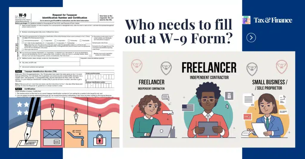 How to Fill Out a W-9 Form — Step-by-Step Tutorial 1 Who needs to fill out a W-9 Form