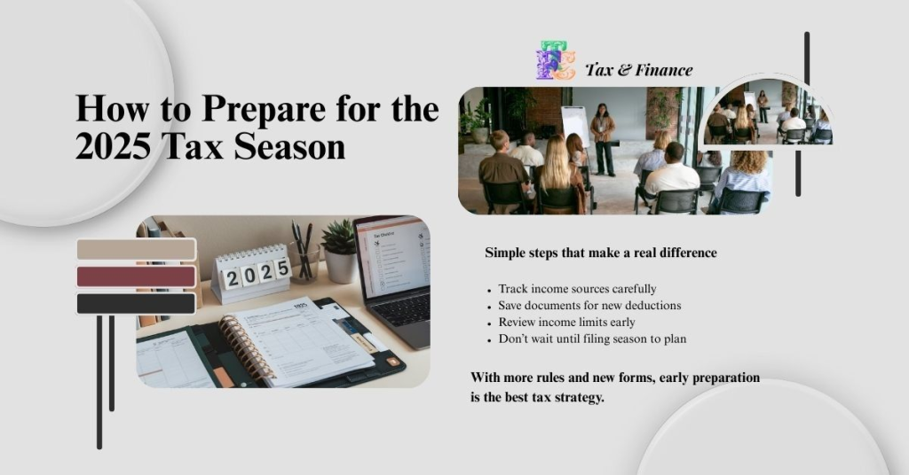 2025 Tax Changes: How to Prepare for the 2025 Tax Season
