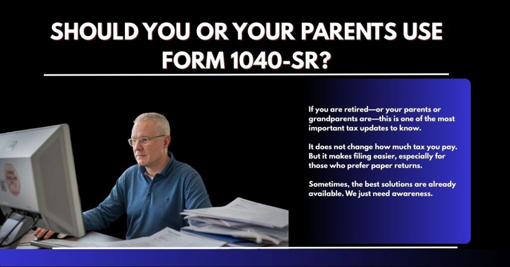 Should You or Your Parents Use IRS Tax Form 1040-SR
