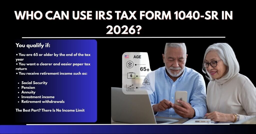 Who Can Use IRS Tax Form 1040-SR in 2026