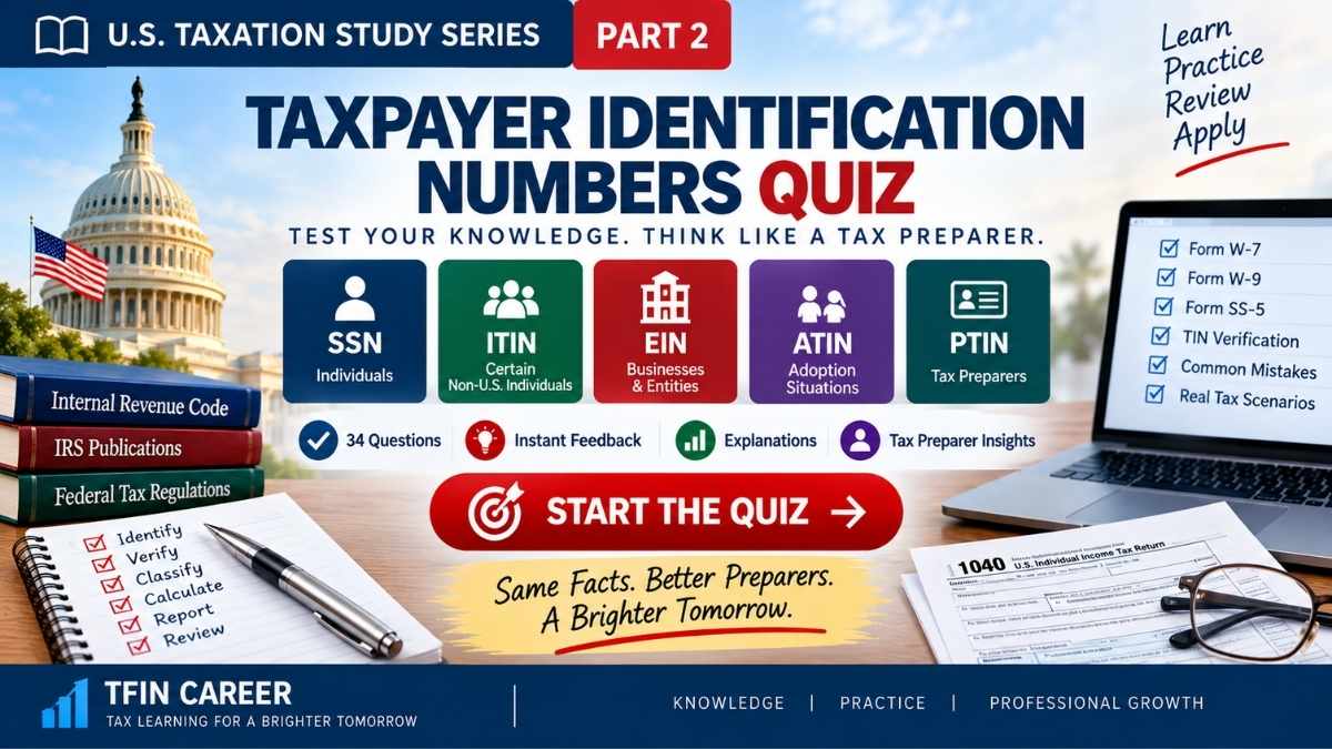 Taxpayer Identification Numbers Quiz — US Taxation Part 2 | Tfin Career